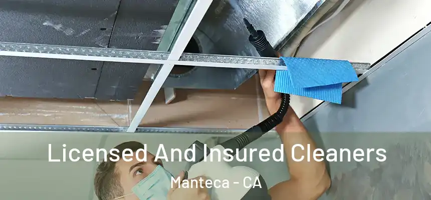 Licensed And Insured Cleaners Manteca - CA